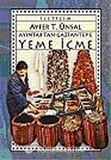 Ayıntab'tan Gaziantep'e Yeme İçme