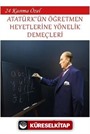 Atatürk'ün Öğretmen Heyetlerine Yönelik Demeçleri
