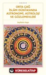 Orta Çağ İslam Dünyasında Astronomi, Astroloji ve Gözlemevleri