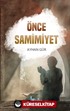 Önce Samimiyet