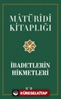 İbadetlerin Hikmetleri