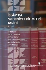 İslam'da Medeniyet Bilimleri Tarihi (2 Cilt Takım)