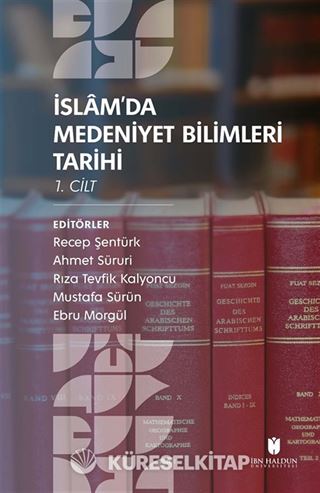 İslam'da Medeniyet Bilimleri Tarihi (2 Cilt Takım)