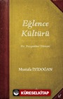 Hz. Peygamber Dönemi Eğlence Kültürü