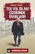 Tek Yol İslam Çizgisinde Yarım Asır