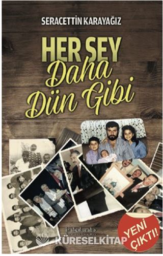 Her Şey Daha Dün Gibi