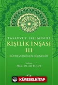 Tasavvuf İkliminde Kişilik İnşası - III