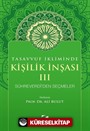 Tasavvuf İkliminde Kişilik İnşası - III