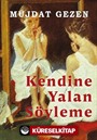 Kendine Yalan Söyleme