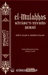el-Mulahhas Kitâbu't-Tevhîd Şerhi