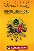 Mecellenin Özü (Mecelle-i Ahkâm-i Adliyye)