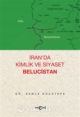 İran'da Kimlik ve Siyaset Belucistan