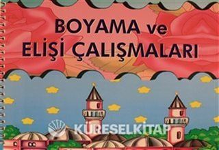 Boyama ve Elişi Çalışmaları
