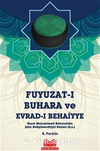 Fuyuzat-ı Buhara ve Evrad-ı Behaiyye