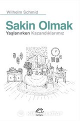 Sakin Olmak