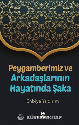Peygamberimiz ve Arkadaşlarının Hayatında Şaka