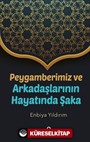 Peygamberimiz ve Arkadaşlarının Hayatında Şaka