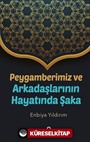 Peygamberimiz ve Arkadaşlarının Hayatında Şaka