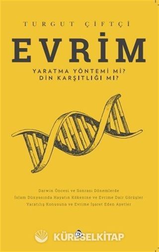 Evrim Yaratma Yöntemi mi ? Din Karşıtlığı mı?