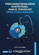 Tıbbi Araştırmalarda İstatiksel Analiz Teknikleri 'SPSS Uygulamaları'