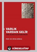 Varlık Vardan Gelir