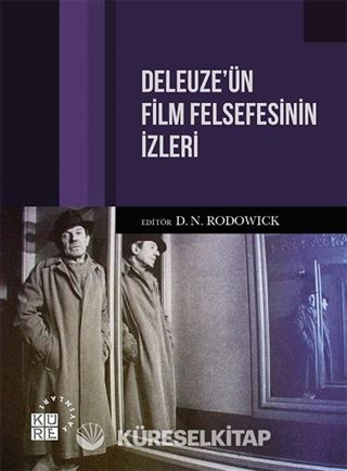 Deleuze'ün Film Felsefesinin İzleri