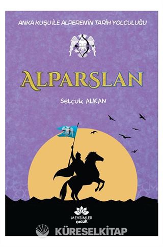 Alparslan / Anka Kuşu İle Alperen'in Tarih Yolculuğu