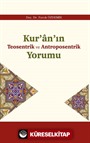 Kur'an'ın Teosentrik ve Antroposentrik Yorumu