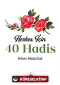 Herkes İçin 40 Hadis