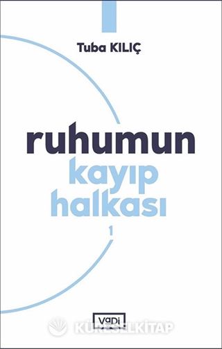 Ruhumun Kayıp Halkası - 1