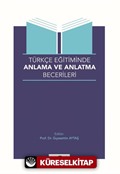 Türkçe Eğitiminde Anlama ve Anlatma Becerileri