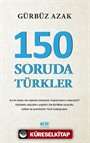 150 Soruda Türkler