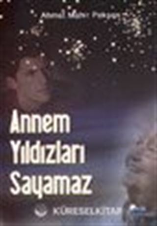 Annem Yıldızları Sayamaz
