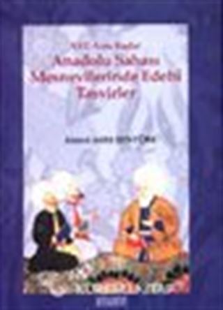 XVI. Asra Kadar Anadolu Sahası Mesnevilerinde Edebi Tasvirler