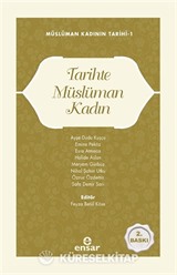 Tarihte Müslüman Kadın / Müslüman Kadının Tarihi 1
