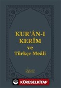 Kur'an-ı Kerîm ve Türkçe Meali