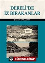 Derelide İz Bırakanlar