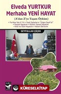 Elveda Yurtkur Merhaba Yeni Hayat