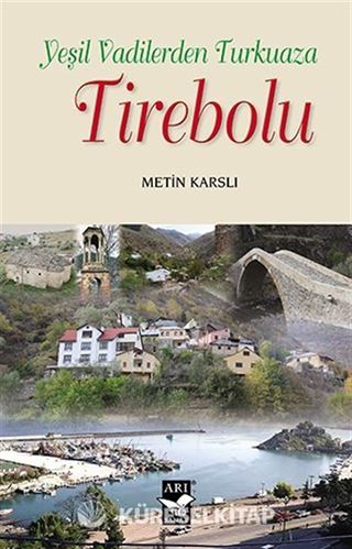 Yeşil Vadilerden Turkuaza Tirebolu