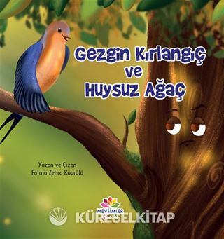 Gezgin Kırlangıç Ve Huysuz Ağaç