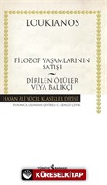 Filozof Yaşamlarının Satışı - Dirilen Ölüler Veya Balıkçı (Karton Kapak)