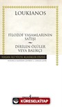 Filozof Yaşamlarının Satışı - Dirilen Ölüler Veya Balıkçı (Ciltli)