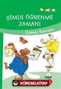 Şimdi Öğrenme Zamanı / Zaman Kavramı