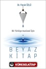 Bir Türkiye Mucizesi İçin Beyaz Kitap