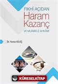 Fıkhî Açıdan Haram Kazanç ve Muamele Ahkamı