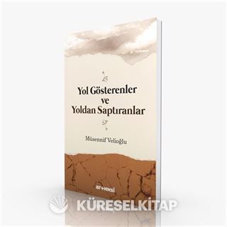 Yol Gösterenler ve Yoldan Saptıranlar