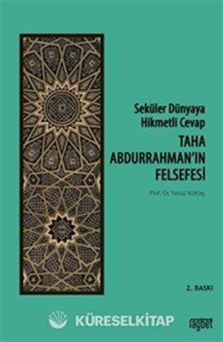 Seküler Dünyaya Hikmetli Cevap; Taha Abdurrahman'ın Felsefesi