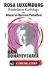 Rosa Luxemburg, Kadınların Kurtuluşu ve Marx'ın Devrim Felsefesi