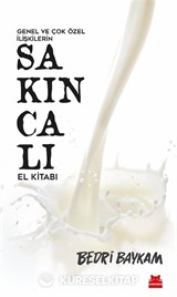 Genel ve Çok Özel İlişkilerin Sakıncalı El Kitabı
