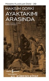 Ayaktakımı Arasında (Ciltli)